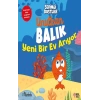Unutkan Balık Yeni Bir Ev Arıyor