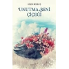 Unutma Beni Çiçeği