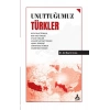 Unuttuğumuz Türkler