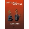 Unutulmaz Anlatılar
