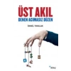 Üst Akıl Denen Acımasız Düzen