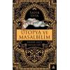 Ütopya ve Masalbilim - Binbir Gece Masalları