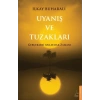 Uyanış ve Tuzakları