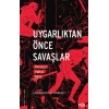 Uygarlıktan Önce Savaşlar