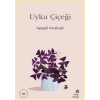 Uyku Çiçeği