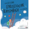 Uykusu Kaçan Kaplumbağa