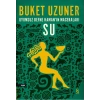 Uyumsuz Defne Kaman’ın Maceraları - Su