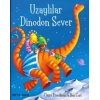 Uzaylılar Dinodon Sever