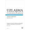 Uzlaşma ve Kokuşmuş Uzlaşmalar
