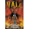 Vaiz 1 - Teksas Yolları