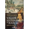 Valide Sultanlar ve Harem