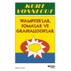 Vampeterlar, Fomalar ve Granfalloonlar