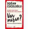 Var Mısın ?