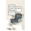 Varlıktan Başka Levinasın Metafiziğine Giriş