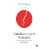 Varolma(ma)nın Felsefesi