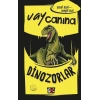 Vay Canına Dinozorlar