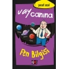 Vay Canına Fen Bilgisi