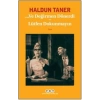 Ve Değirmen Dönerdi / Lütfen Dokunmayın