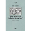 Walter Benjamin ya da Bir Devrimci Eleştiriye Doğru