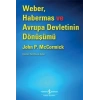 Weber, Habermas ve Avrupa Devletinin Dönüşümü