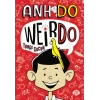 Weirdo – 1 Tuhaf Çocuk