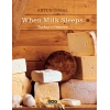 When Milk Sleeps Turkey’s Cheeses (Ciltli)