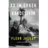 XX’in Erkek Kardeşiyim