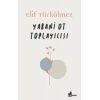 Yabani Ot Toplayıcısı