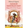 Yağmur Yağdıran Kedi 1. Kitap