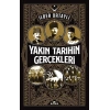 Yakın Tarihin Gerçekleri