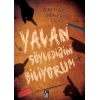Yalan Söylediğini Biliyorum