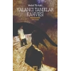 Yalancı Tanıklar Kahvesi
