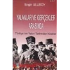 Yalanlar ve Gerçekler Arasında