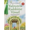 Yalnızca Rabbine Yönel