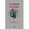 Yalnızlık Gustosu