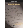 Yalnızlık Kahvesi