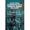Yapay Zeka, Algoritmalar ve Kamusal Alanin Geleceği
