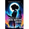 Yapay Zeka Geri Sayım 2045