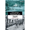 Yaralı Payitaht İstanbul’un İşgali