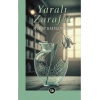 Yaralı Zarafet
