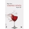 Yarınsız Dönüş Büyük Aşk