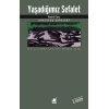 Yaşadığımız Sefalet