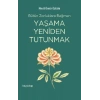 Yaşama Yeniden Tutunmak
