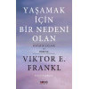 Yaşamak İçin Bir Nedeni Olan