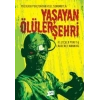 Yaşayan Ölüler Şehri