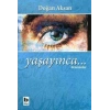Yaşayınca...