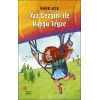 Yaz Gezgini İle Hapşu Teyze