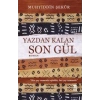 Yazdan Kalan Son Gül
