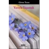 Yazıyla Yaşamak