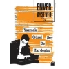 Yazmak Güzel Şey Be Kardeşim